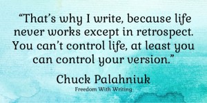 “That’s Why I Write…” | Chuck Palahniuk Quote