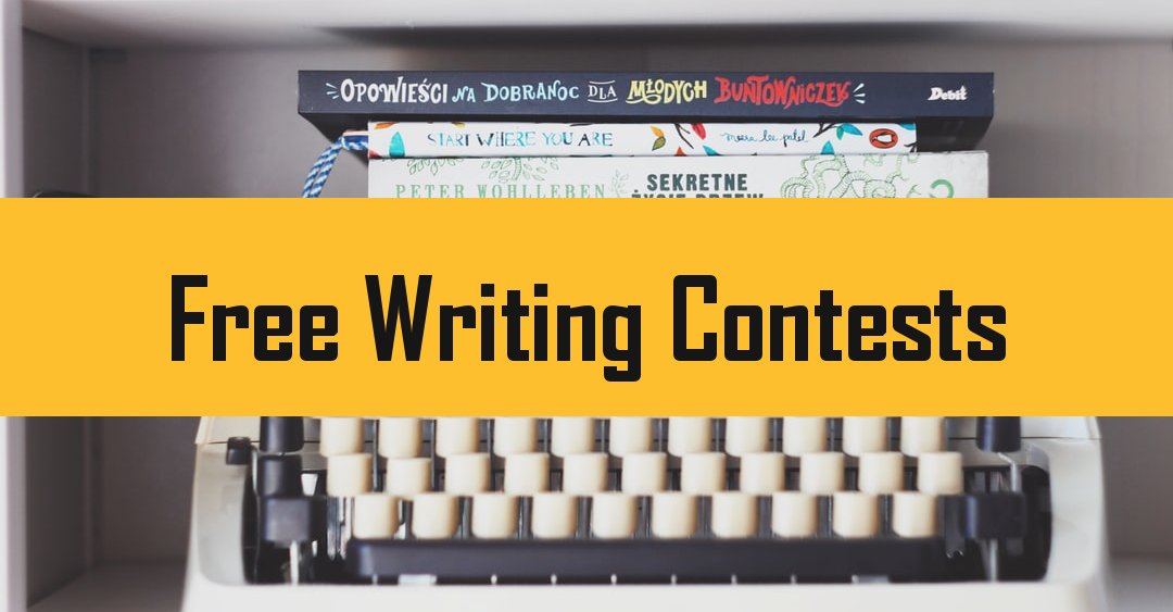 24 Free Writing Contests With Cash Prizes (Up to 25,000)