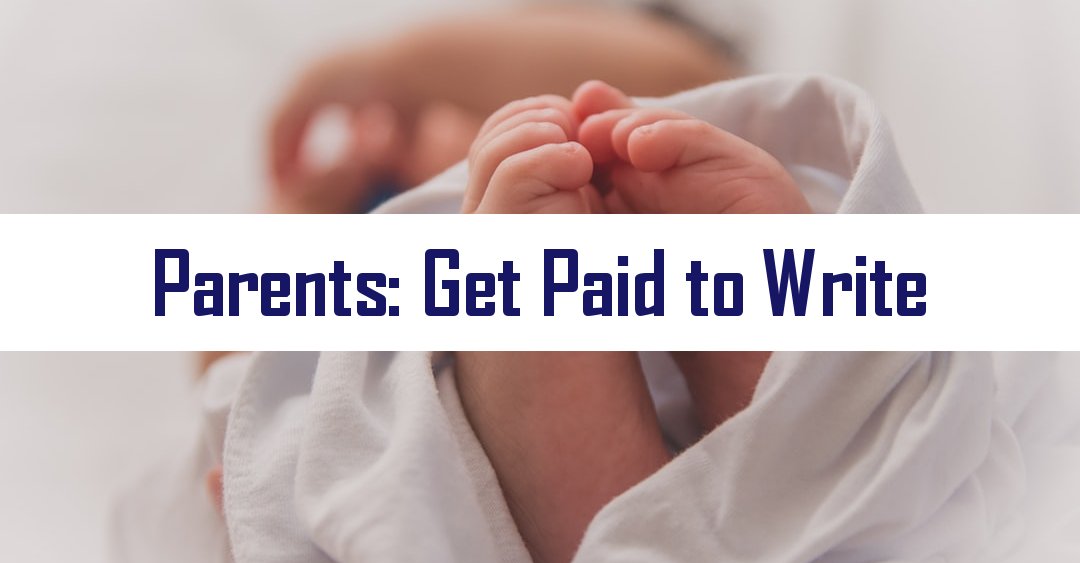 24 Parenting Websites that Pay Writers
