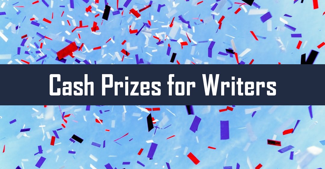 11 Free Writing Contests, With Cash Prizes (Up to 5,000)