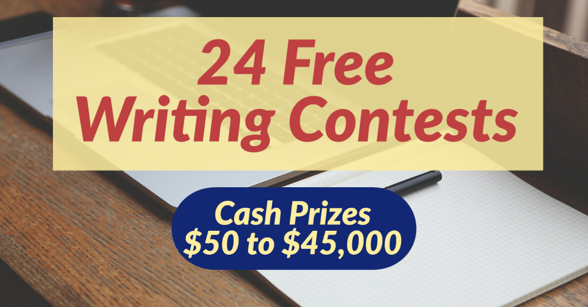 24 Free Writing Contests & Grants With Cash Prizes (50 to 45,000)